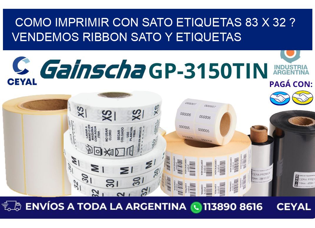 como imprimir con sato etiquetas 83 x 32 ? vendemos ribbon sato y etiquetas