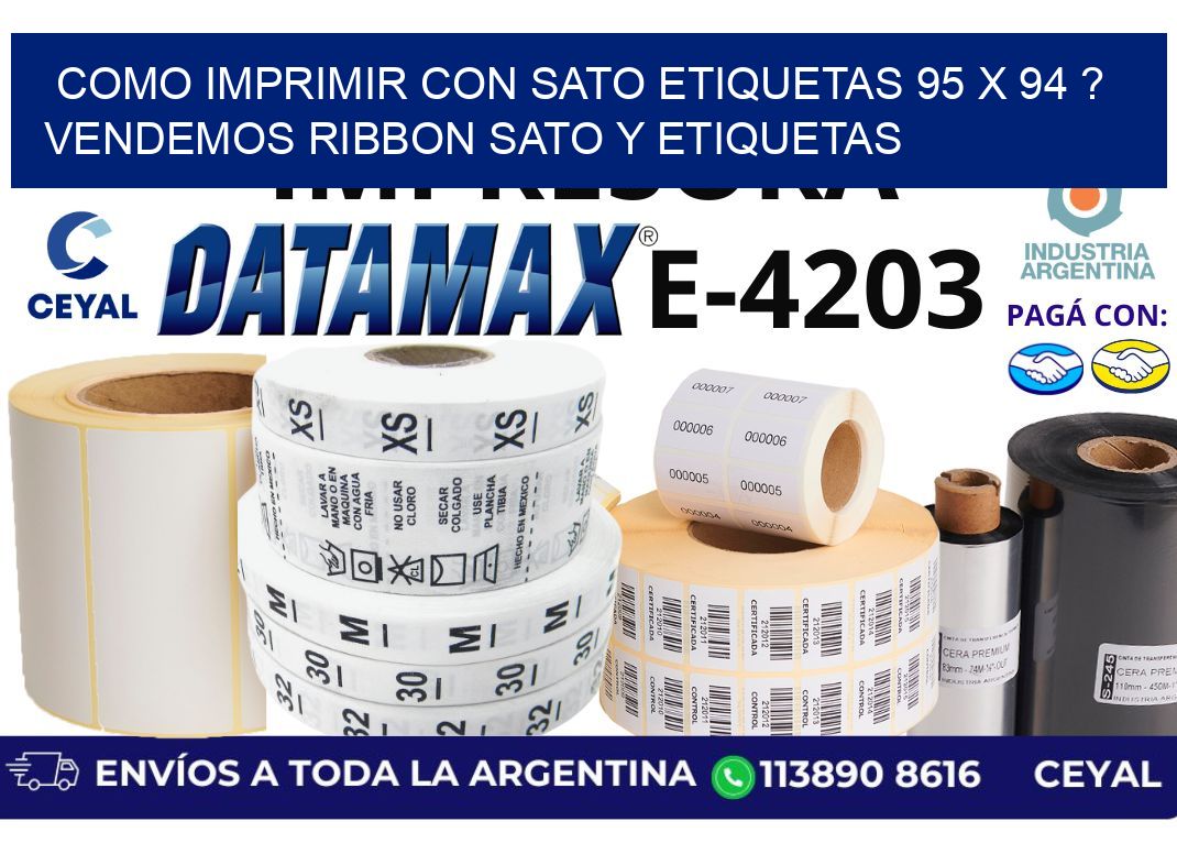 como imprimir con sato etiquetas 95 x 94 ? vendemos ribbon sato y etiquetas