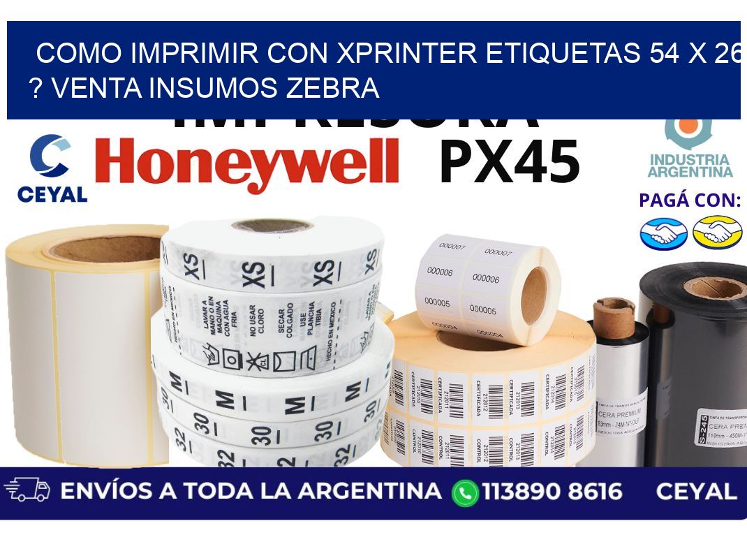 como imprimir con xprinter etiquetas 54 x 26 ? venta insumos zebra