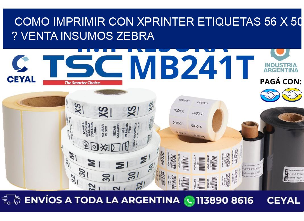 como imprimir con xprinter etiquetas 56 x 50 ? venta insumos zebra