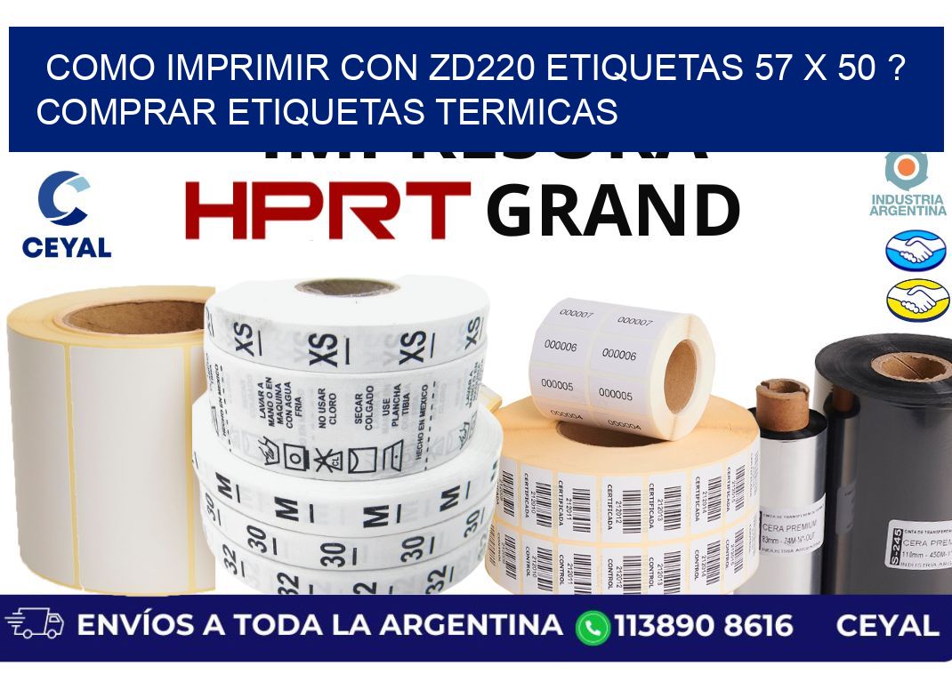 como imprimir con zd220 etiquetas 57 x 50 ? Comprar Etiquetas termicas
