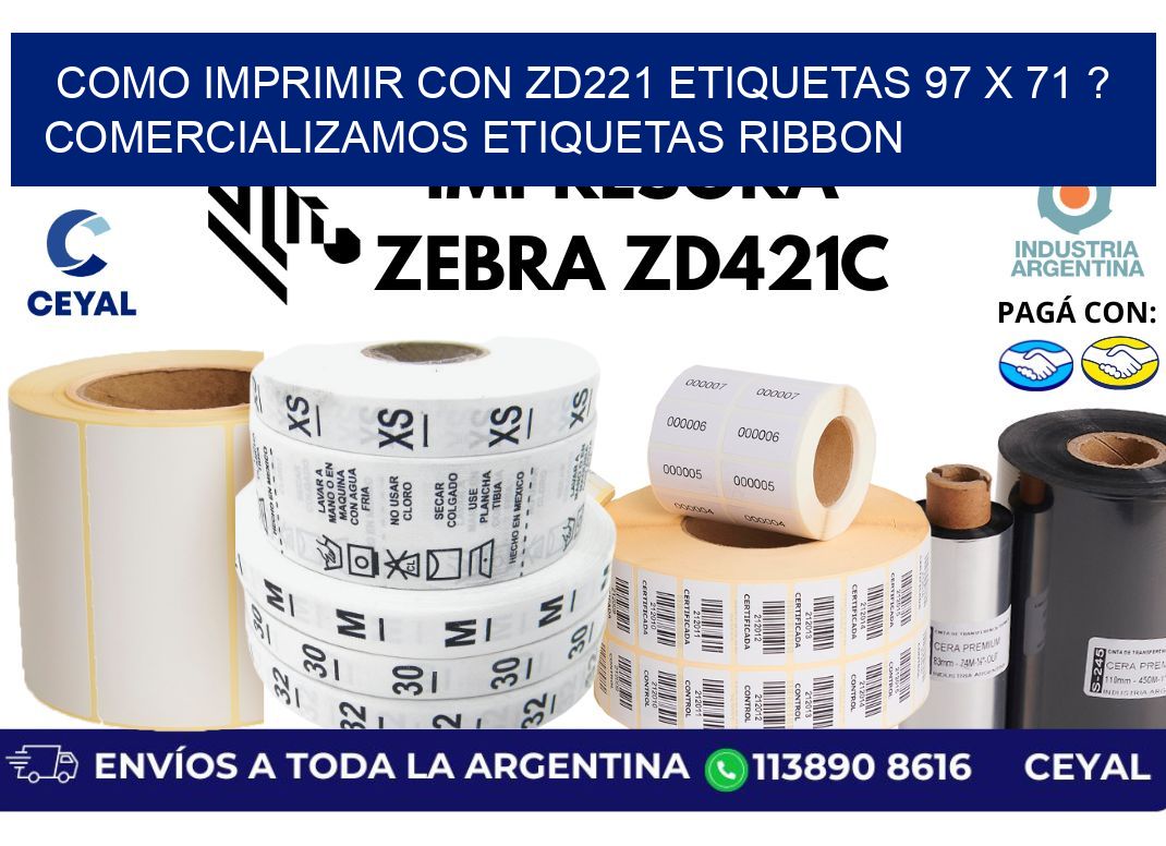 como imprimir con zd221 etiquetas 97 x 71 ? Comercializamos etiquetas ribbon