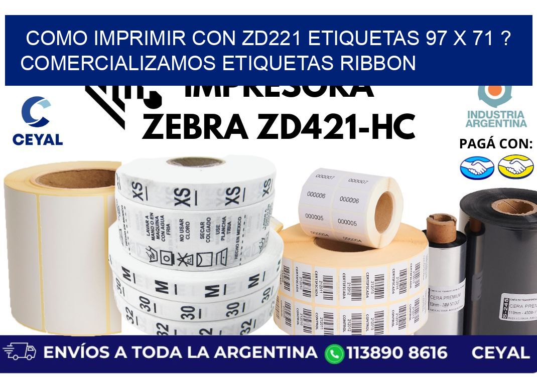 como imprimir con zd221 etiquetas 97 x 71 ? Comercializamos etiquetas ribbon