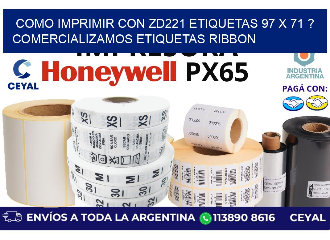 como imprimir con zd221 etiquetas 97 x 71 ? Comercializamos etiquetas ribbon
