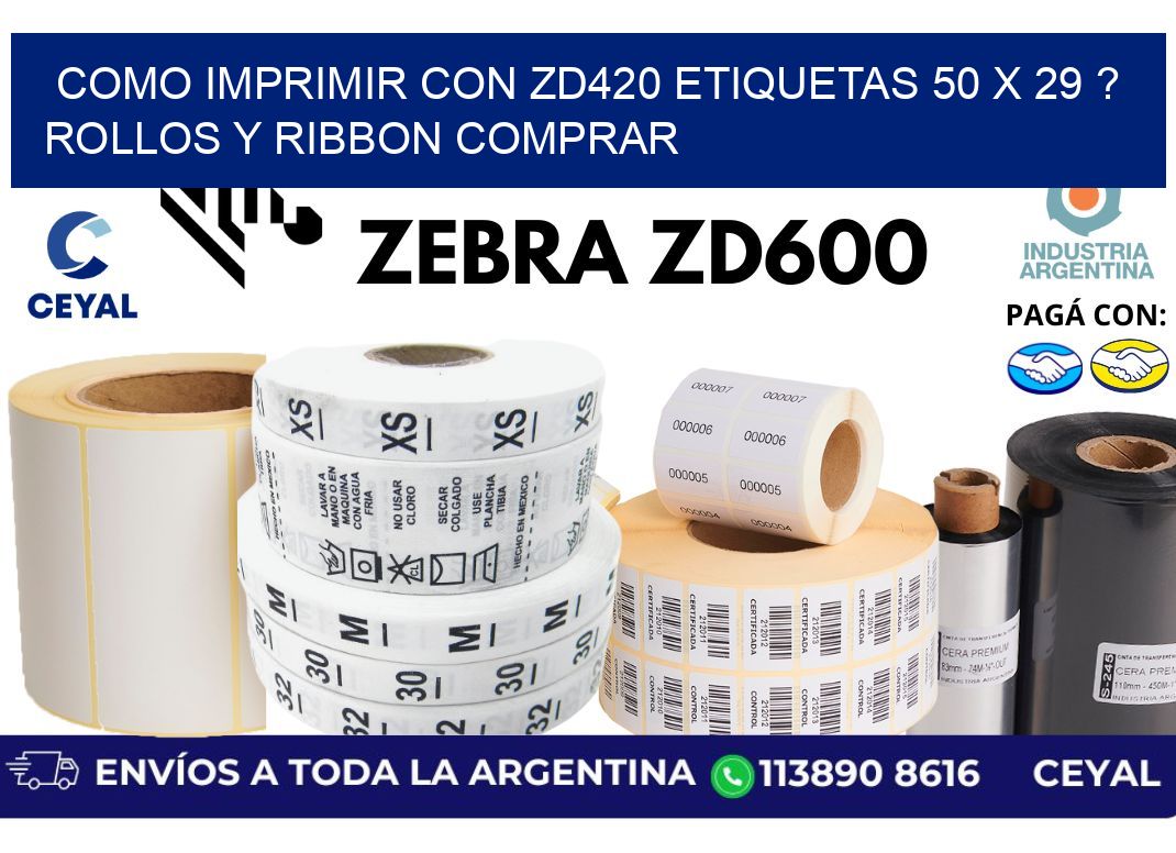 como imprimir con zd420 etiquetas 50 x 29 ? Rollos y Ribbon comprar