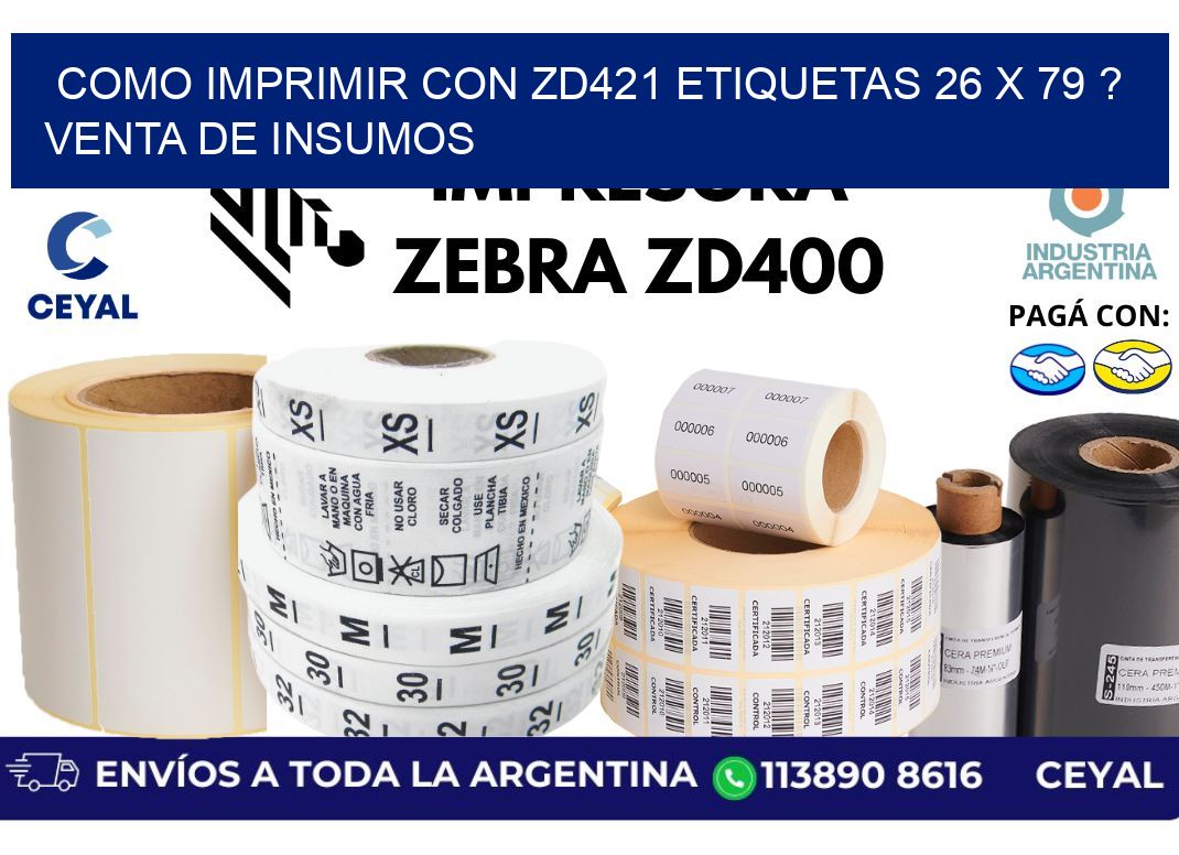 como imprimir con zd421 etiquetas 26 x 79 ? Venta de insumos
