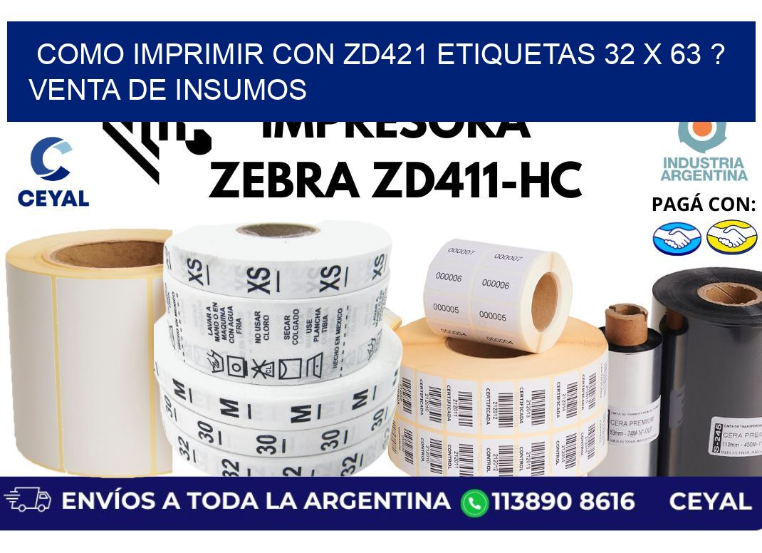como imprimir con zd421 etiquetas 32 x 63 ? Venta de insumos
