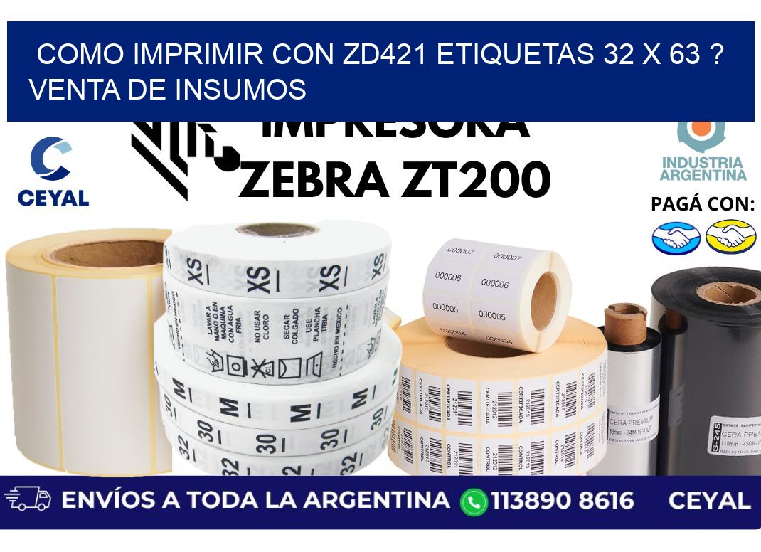 como imprimir con zd421 etiquetas 32 x 63 ? Venta de insumos