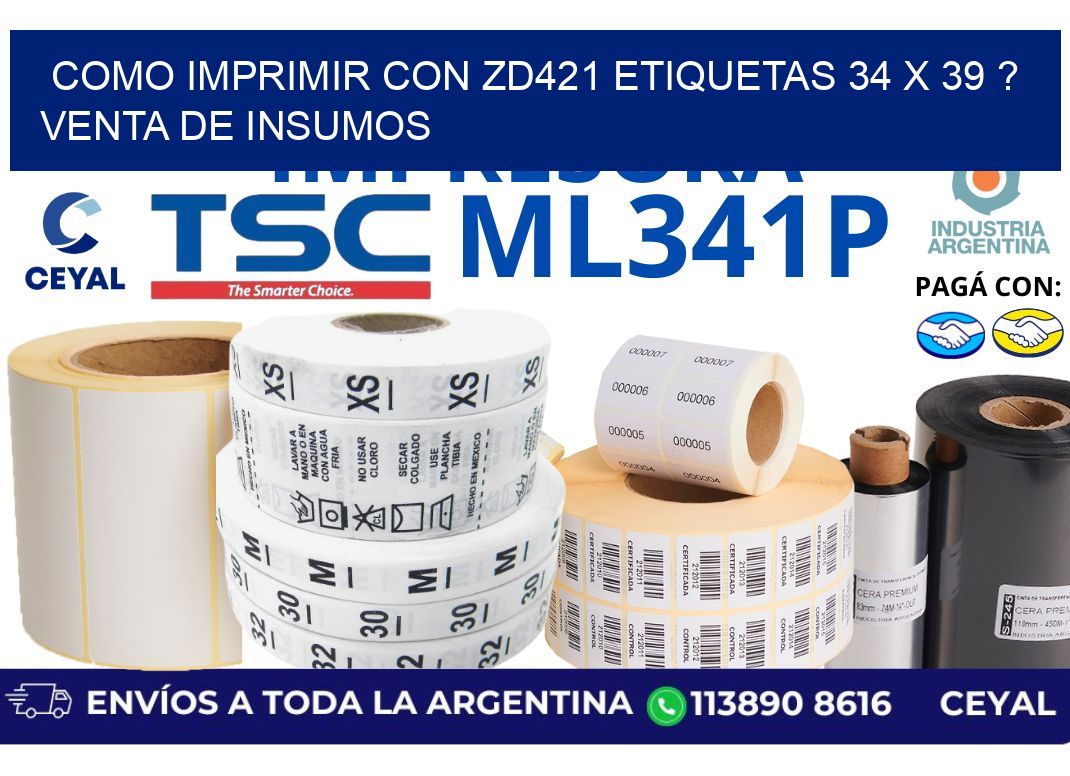como imprimir con zd421 etiquetas 34 x 39 ? Venta de insumos