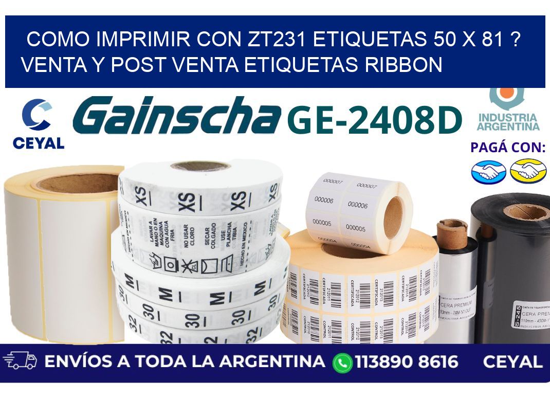como imprimir con zt231 etiquetas 50 x 81 ? Venta y post venta etiquetas ribbon