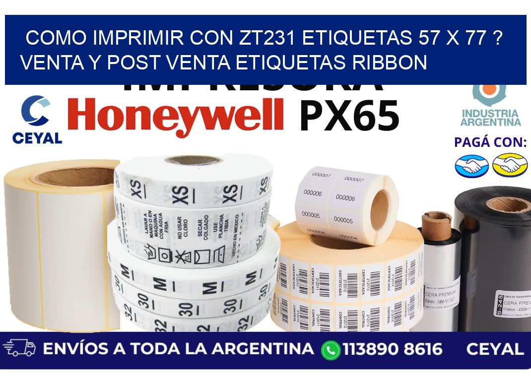 como imprimir con zt231 etiquetas 57 x 77 ? Venta y post venta etiquetas ribbon
