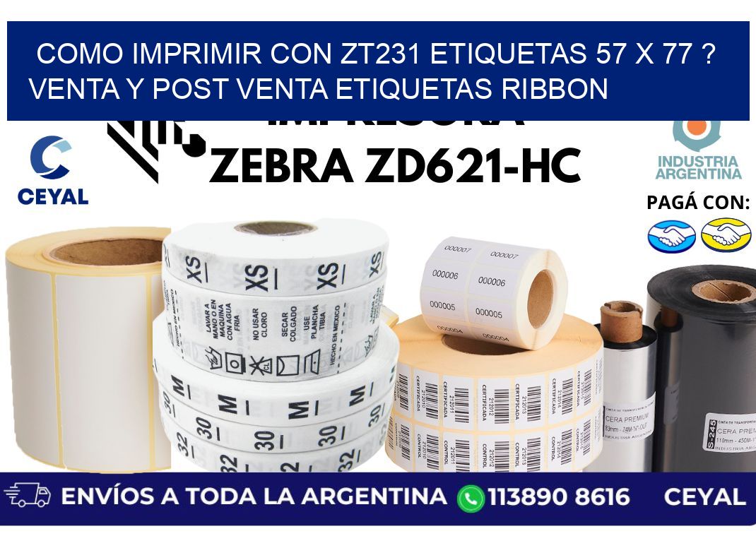 como imprimir con zt231 etiquetas 57 x 77 ? Venta y post venta etiquetas ribbon