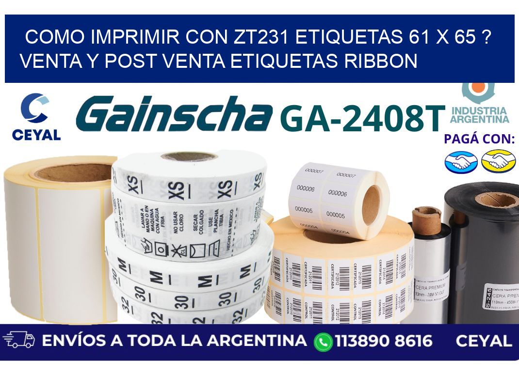como imprimir con zt231 etiquetas 61 x 65 ? Venta y post venta etiquetas ribbon