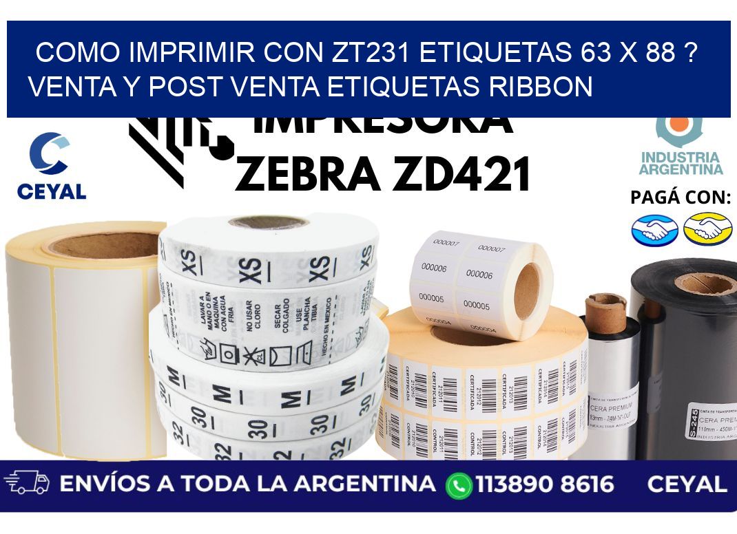 como imprimir con zt231 etiquetas 63 x 88 ? Venta y post venta etiquetas ribbon