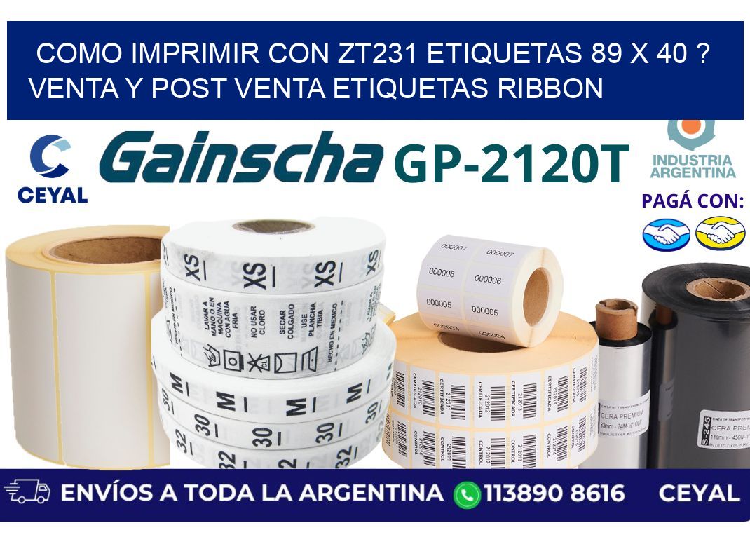 como imprimir con zt231 etiquetas 89 x 40 ? Venta y post venta etiquetas ribbon