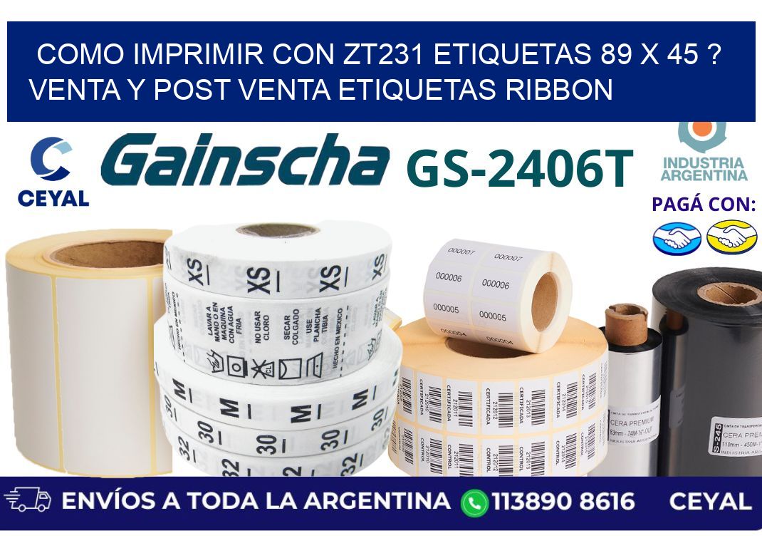 como imprimir con zt231 etiquetas 89 x 45 ? Venta y post venta etiquetas ribbon