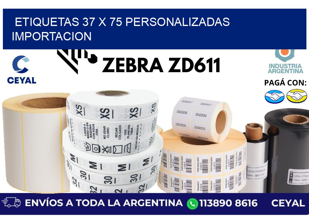 etiquetas 37 x 75 personalizadas importacion