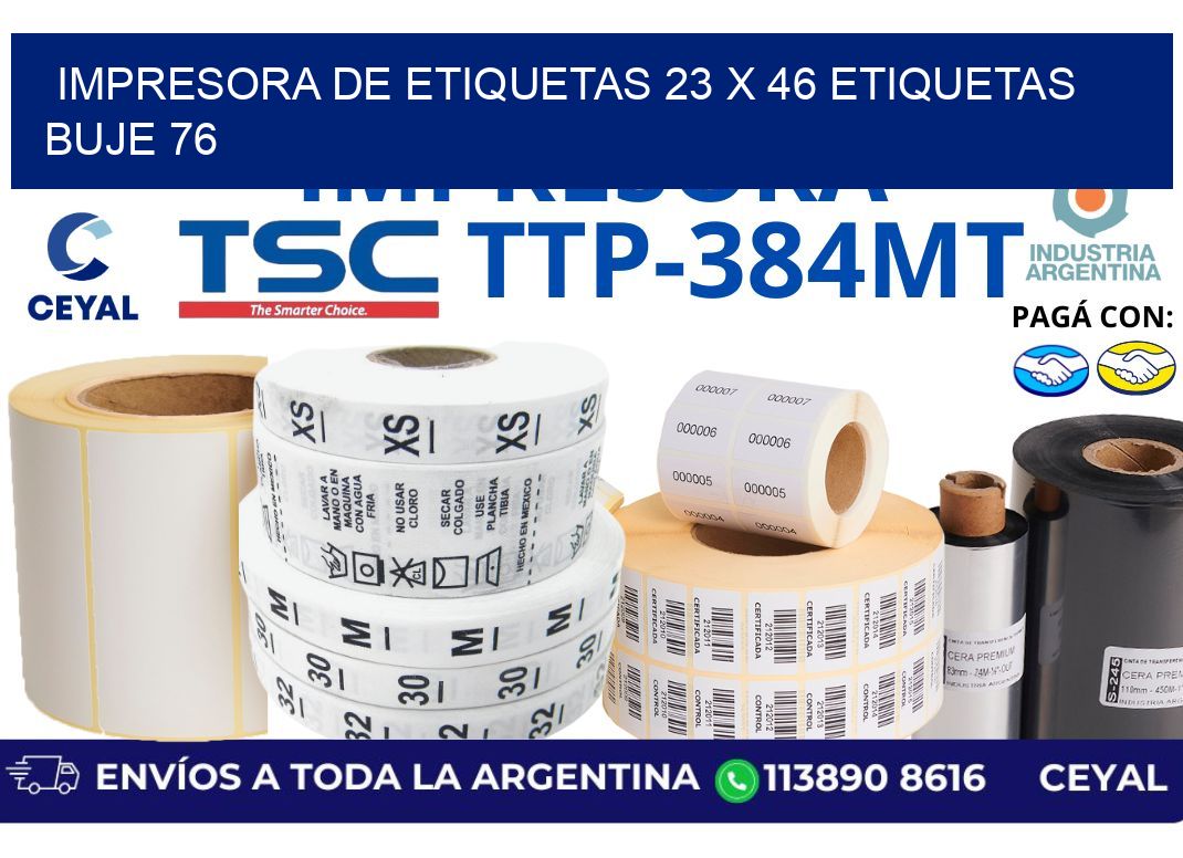 impresora de etiquetas 23 x 46 etiquetas buje 76