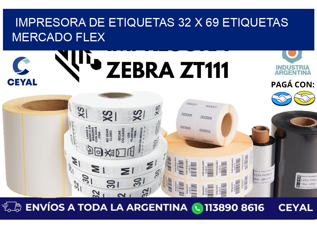 impresora de etiquetas 32 x 69 etiquetas mercado flex