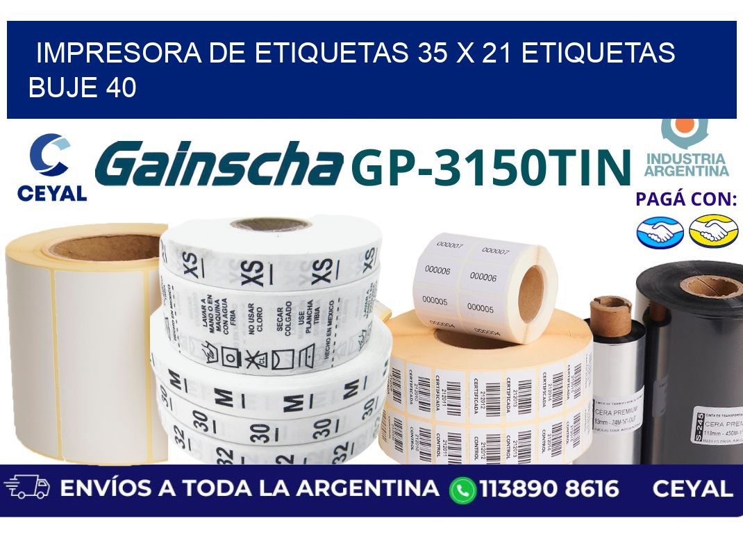 impresora de etiquetas 35 x 21 etiquetas buje 40