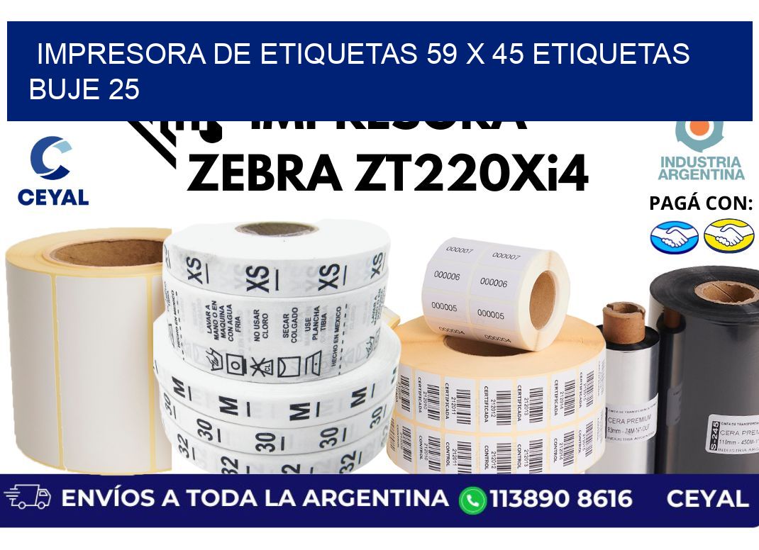 impresora de etiquetas 59 x 45 etiquetas  buje 25