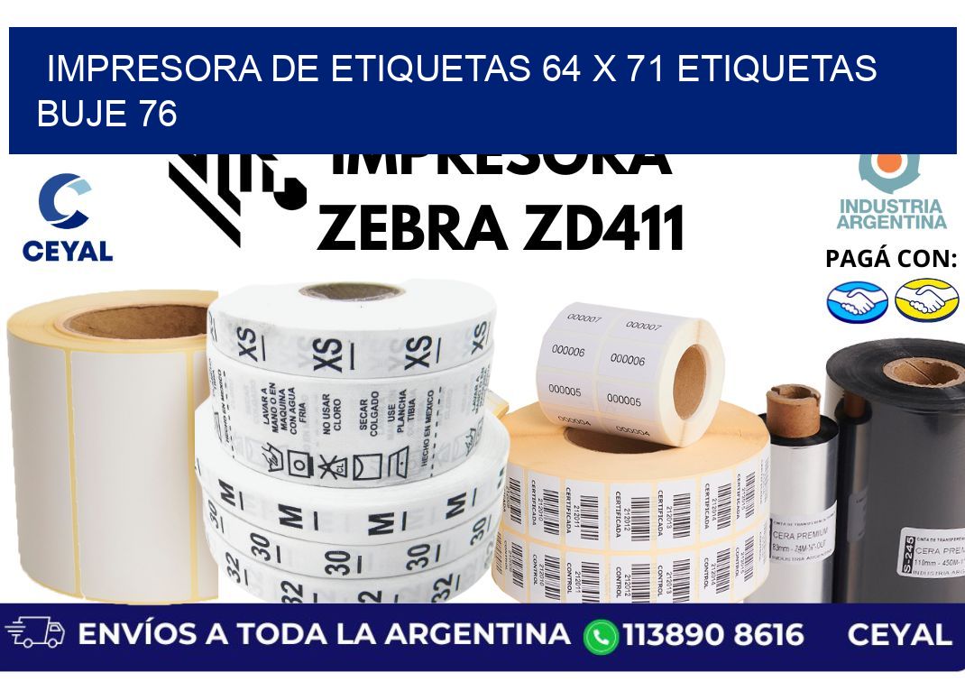 impresora de etiquetas 64 x 71 etiquetas buje 76