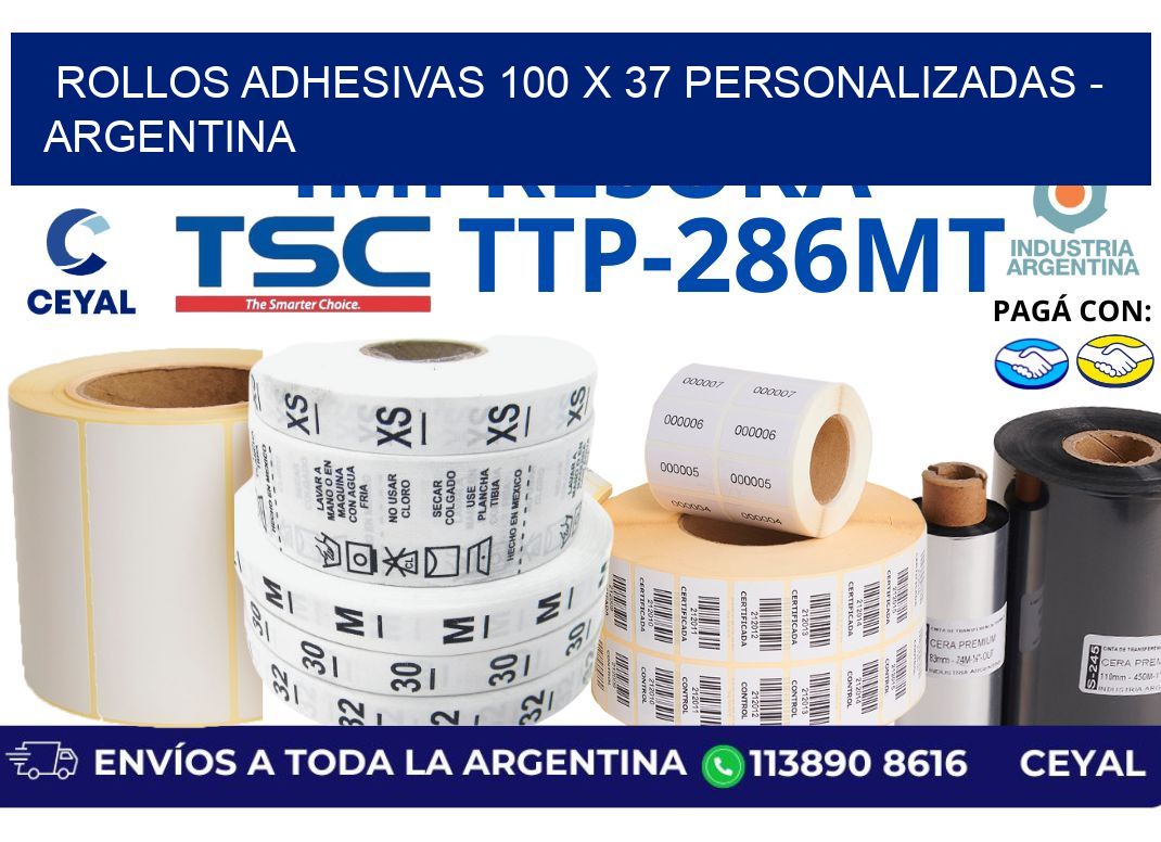 rollos adhesivas 100 x 37 personalizadas - Argentina
