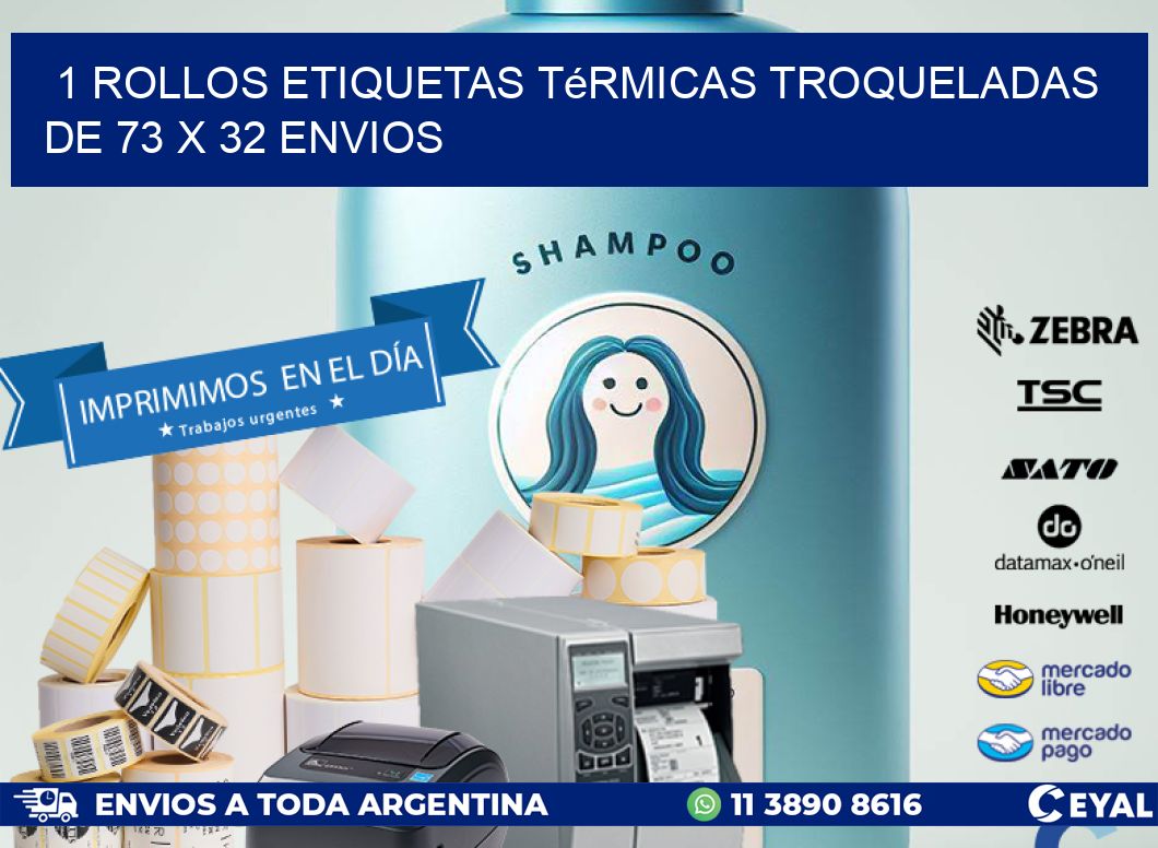 1 Rollos Etiquetas Térmicas Troqueladas De 73 x 32 ENVIOS