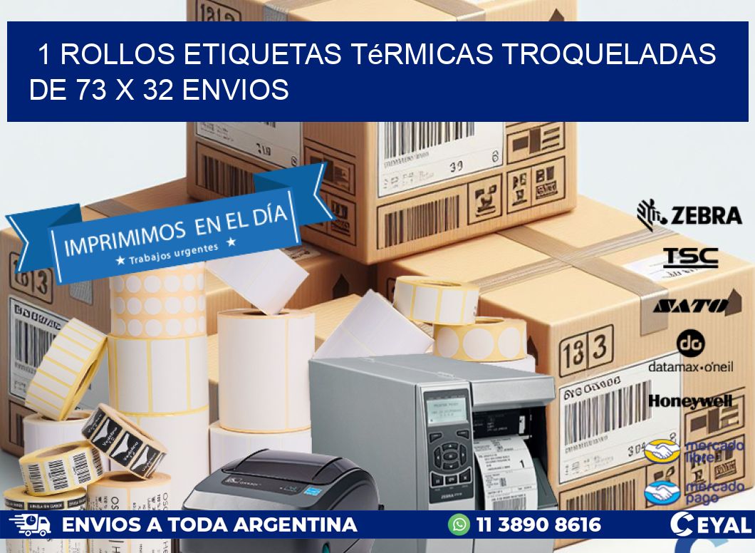 1 Rollos Etiquetas Térmicas Troqueladas De 73 x 32 ENVIOS