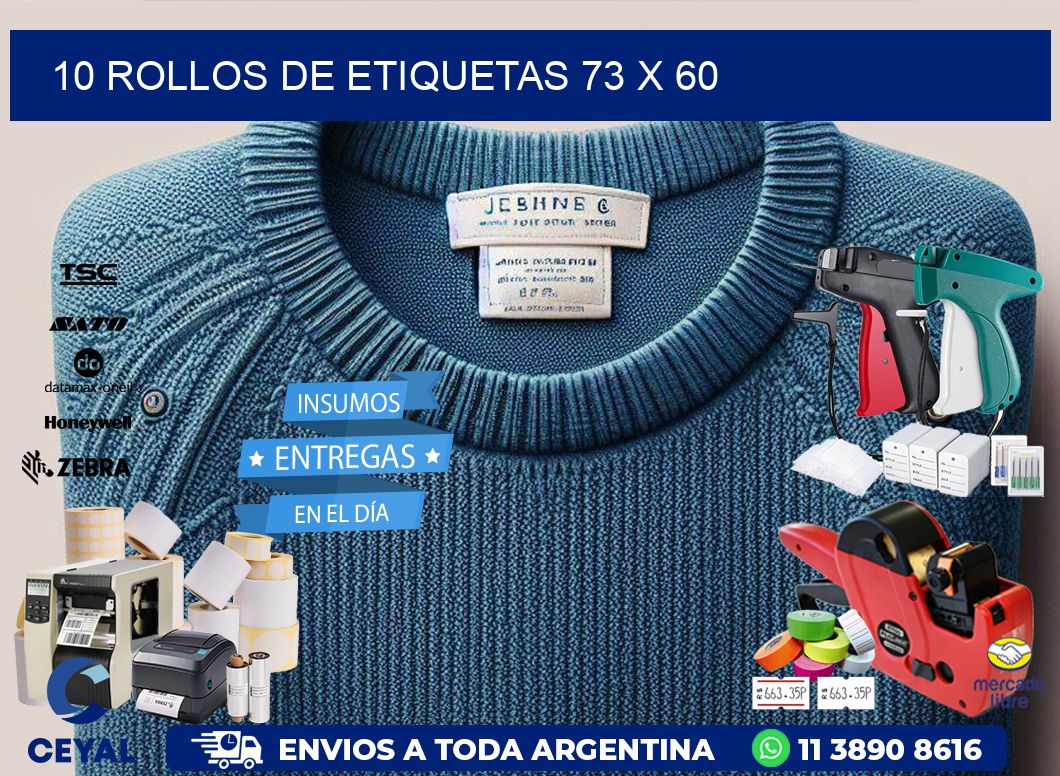 10 ROLLOS DE ETIQUETAS 73 x 60