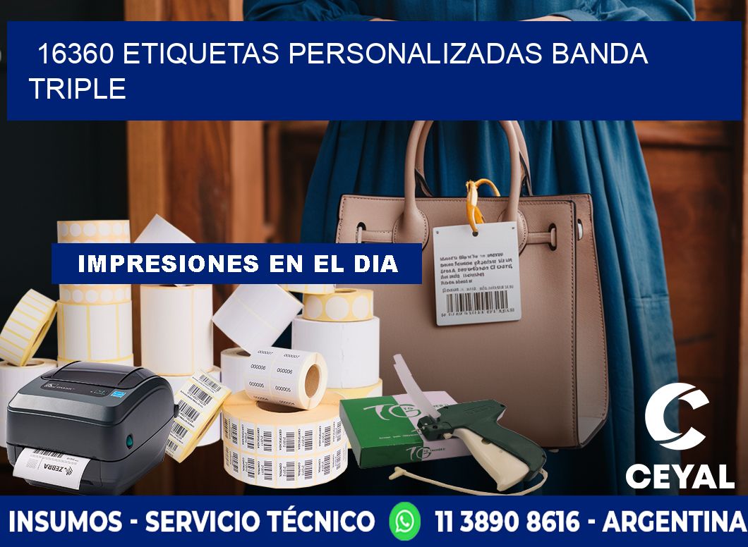 16360 Etiquetas personalizadas banda triple