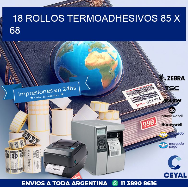 18 ROLLOS TERMOADHESIVOS 85 x 68
