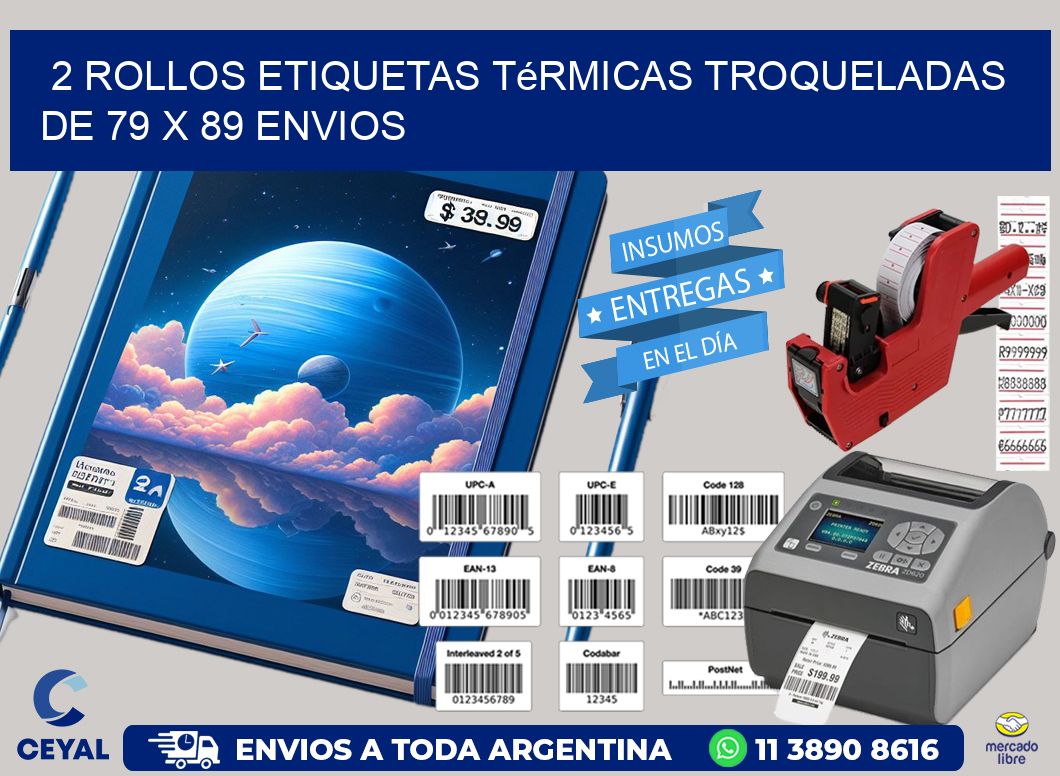 2 Rollos Etiquetas Térmicas Troqueladas De 79 x 89 ENVIOS