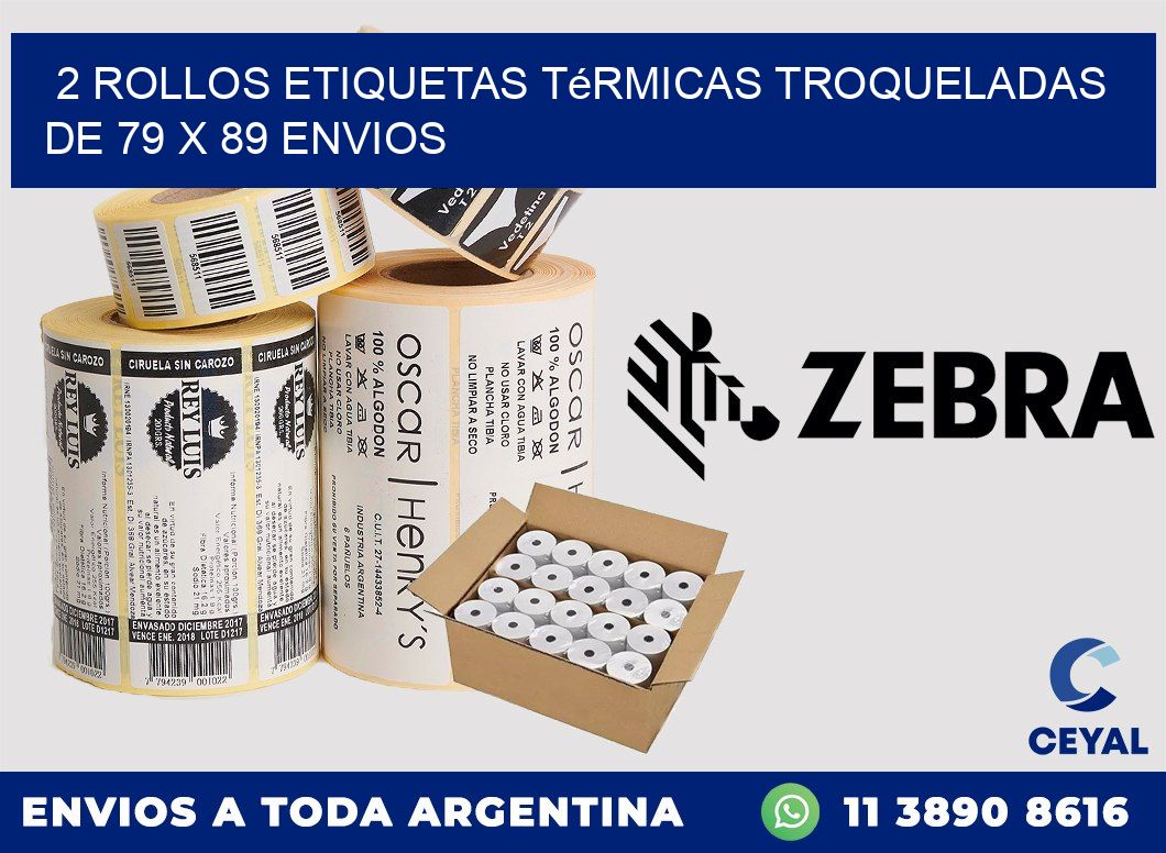 2 Rollos Etiquetas Térmicas Troqueladas De 79 x 89 ENVIOS