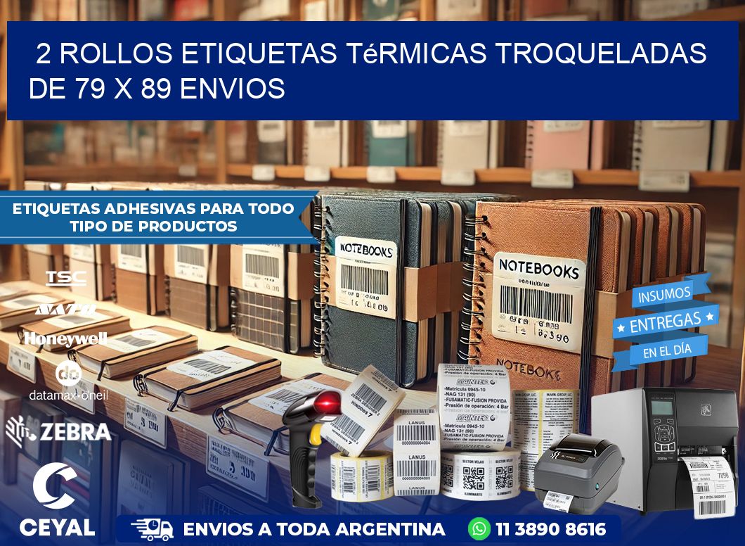 2 Rollos Etiquetas Térmicas Troqueladas De 79 x 89 ENVIOS