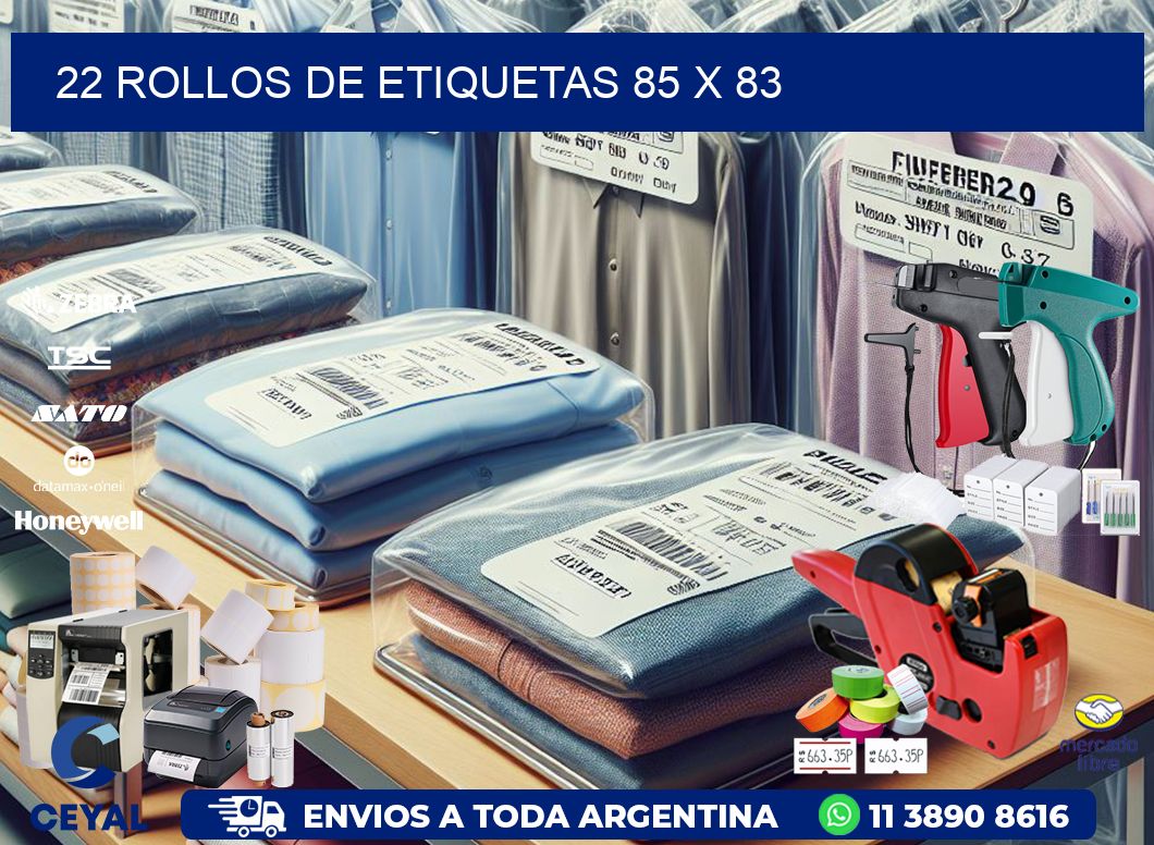 22 ROLLOS DE ETIQUETAS 85 x 83