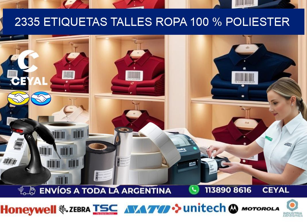 2335 ETIQUETAS TALLES ROPA 100 % POLIESTER