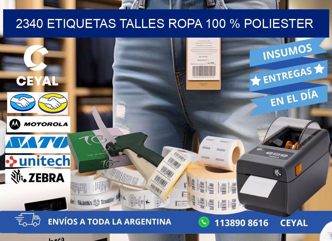 2340 ETIQUETAS TALLES ROPA 100 % POLIESTER