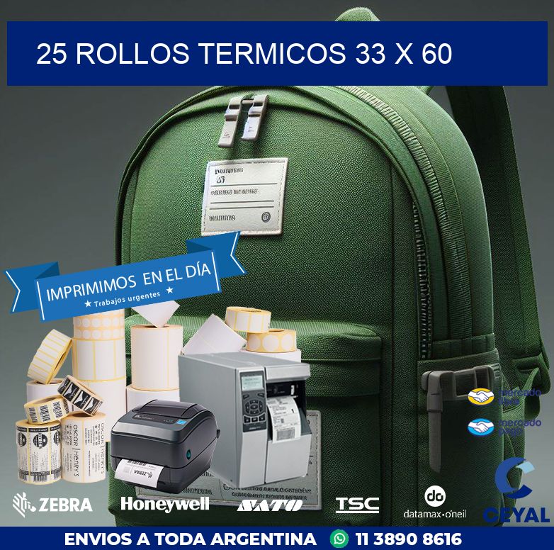 25 ROLLOS TERMICOS 33 x 60