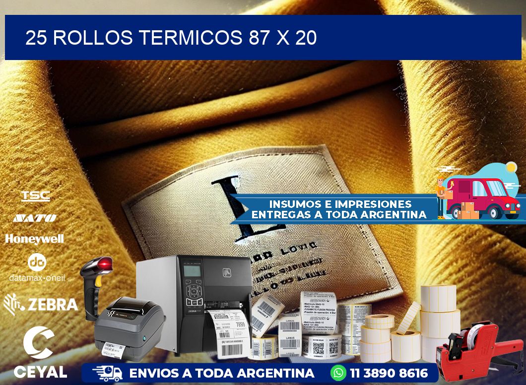 25 ROLLOS TERMICOS 87 x 20