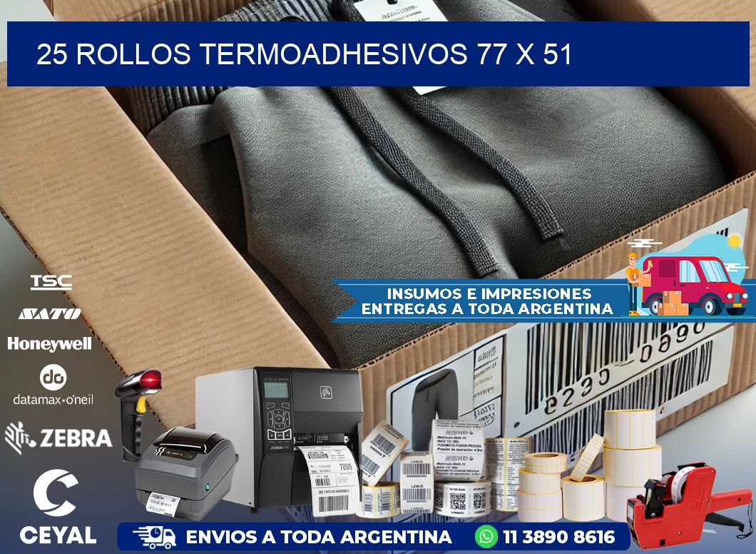 25 ROLLOS TERMOADHESIVOS 77 x 51