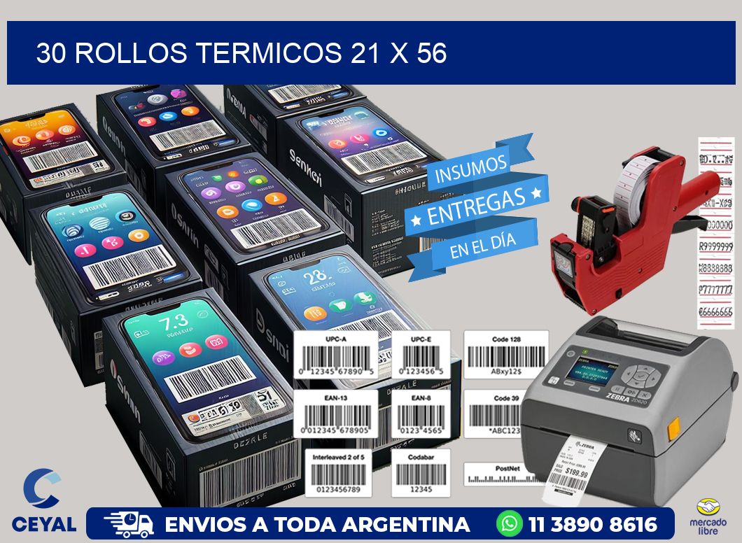 30 ROLLOS TERMICOS 21 x 56