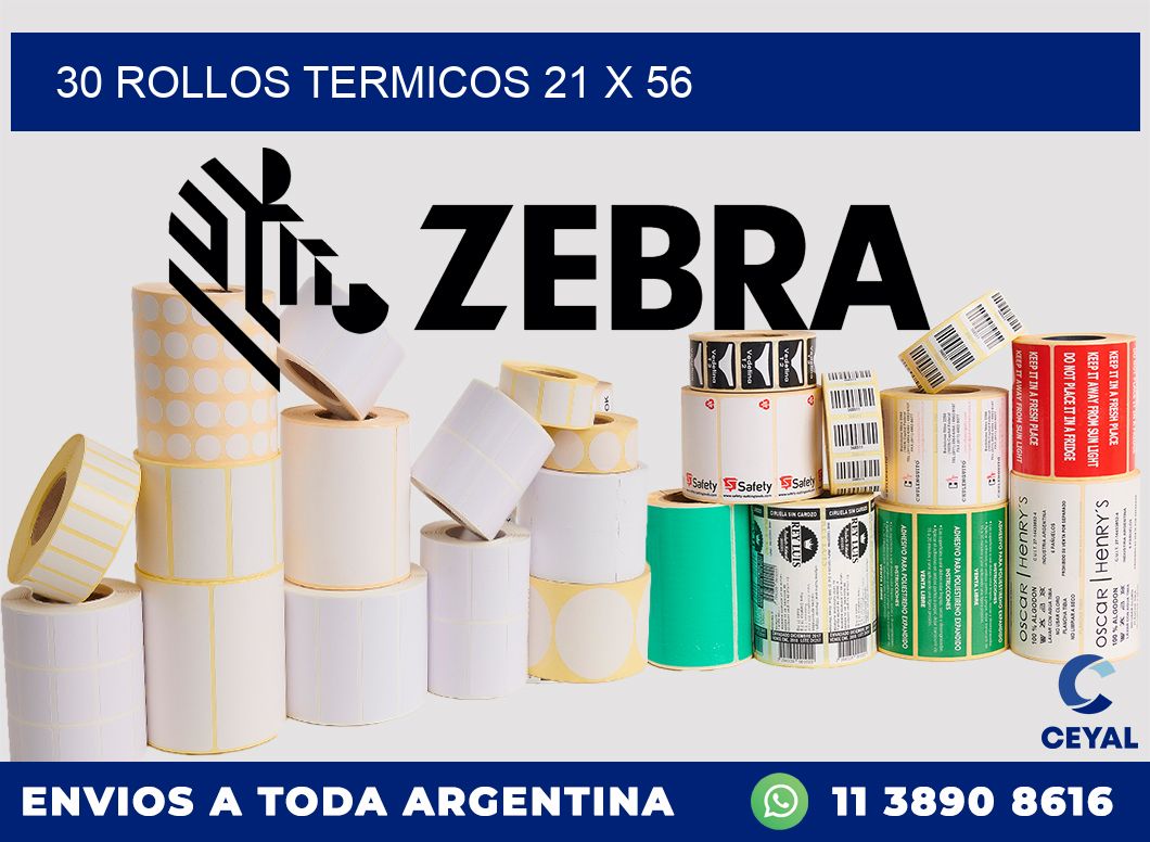 30 ROLLOS TERMICOS 21 x 56