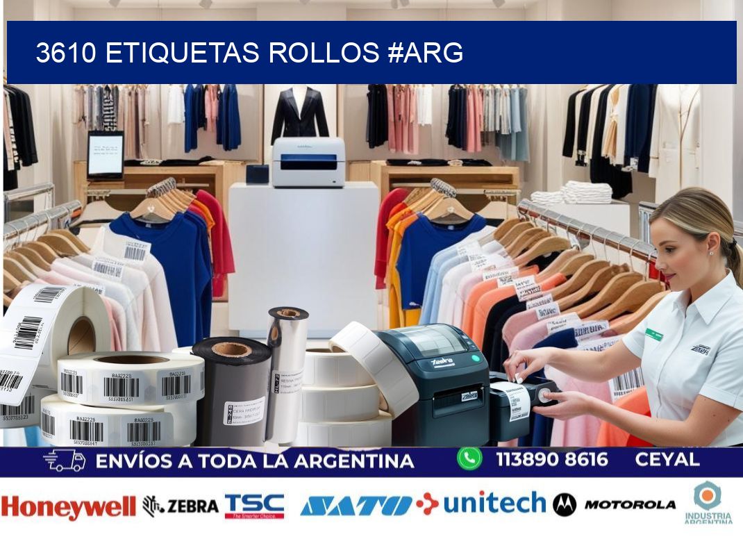 3610 etiquetas rollos #ARG