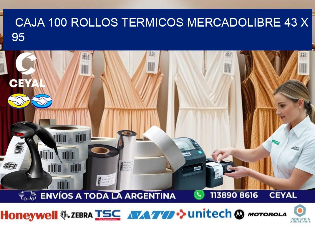 CAJA 100 ROLLOS TERMICOS MERCADOLIBRE 43 x 95