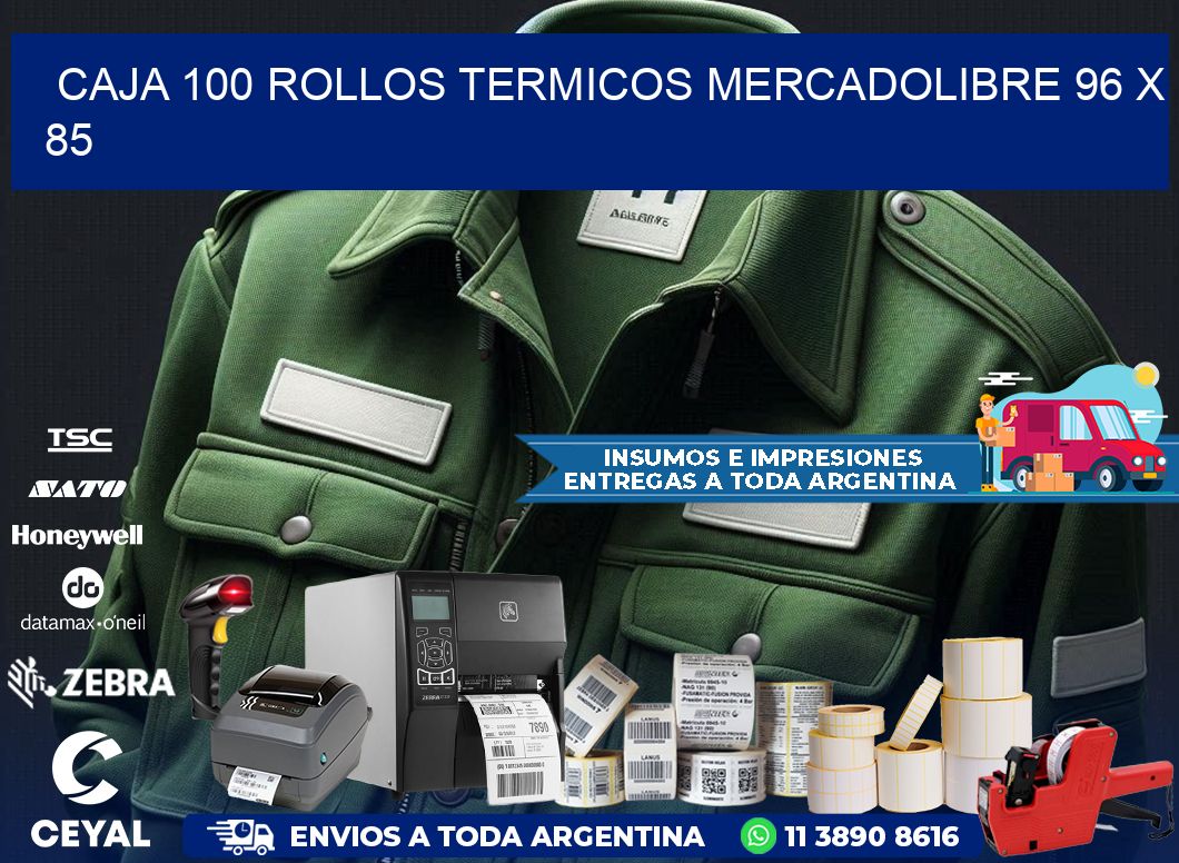 CAJA 100 ROLLOS TERMICOS MERCADOLIBRE 96 x 85