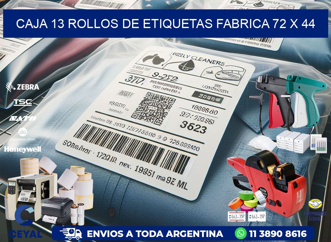 CAJA 13 ROLLOS DE ETIQUETAS FABRICA 72 x 44