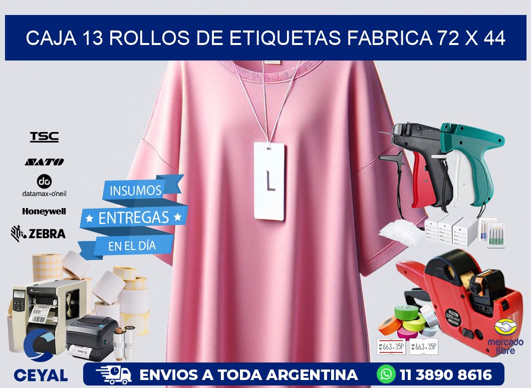 CAJA 13 ROLLOS DE ETIQUETAS FABRICA 72 x 44