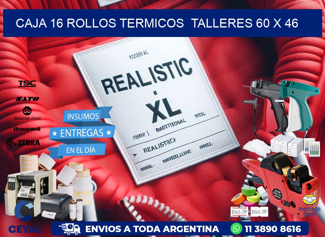 CAJA 16 ROLLOS TERMICOS  TALLERES 60 x 46