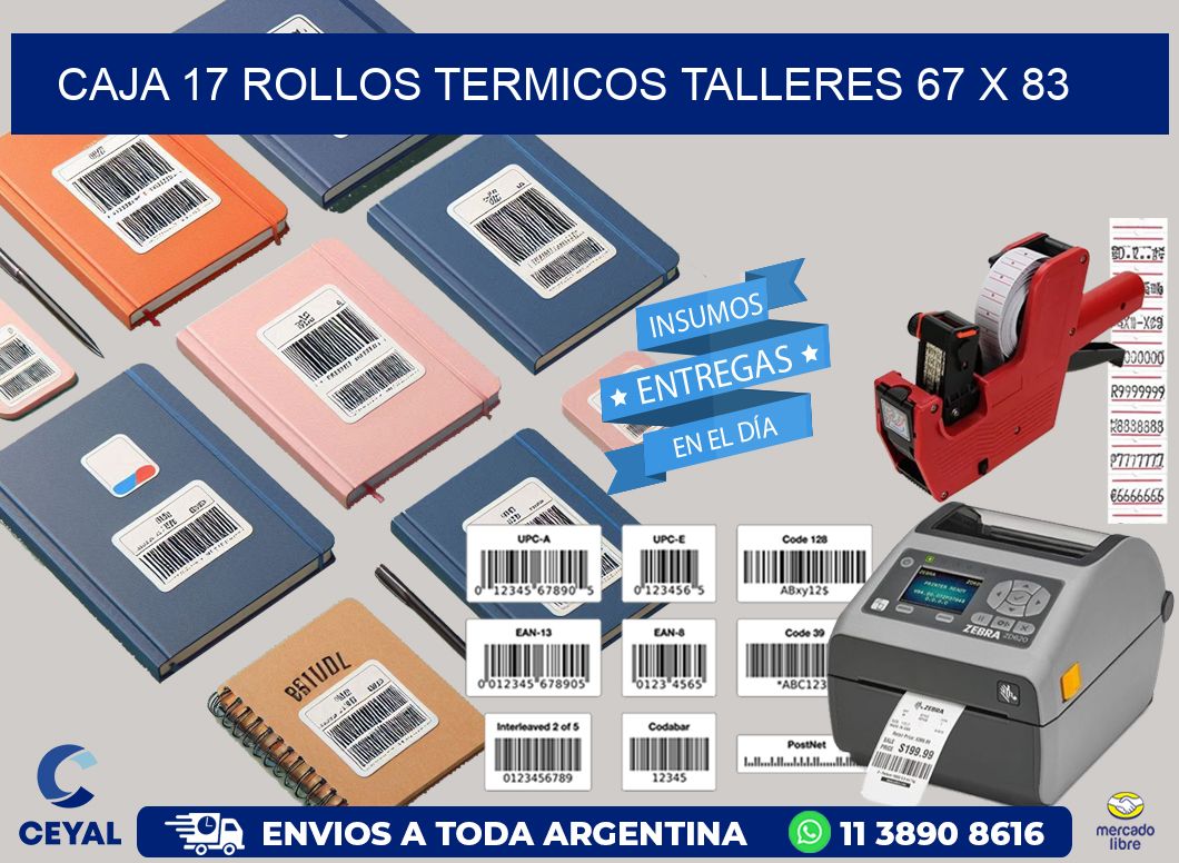 CAJA 17 ROLLOS TERMICOS TALLERES 67 x 83